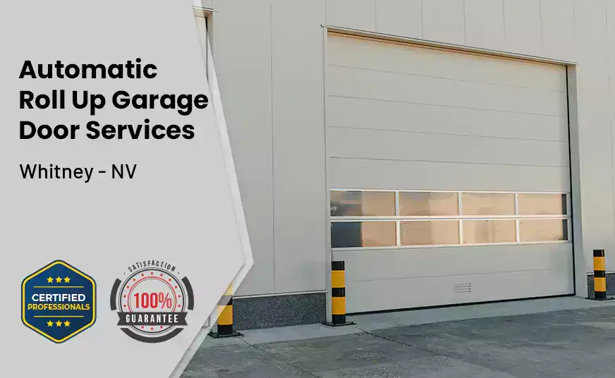Automatic Roll Up Garage Door Whitney - NV 