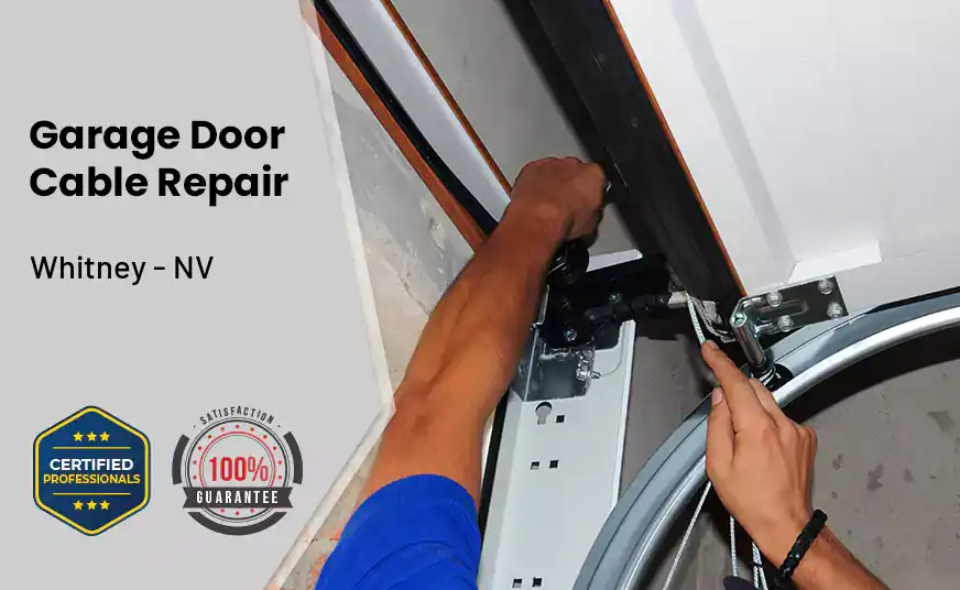 Garage Door Cable Repair Whitney - NV 