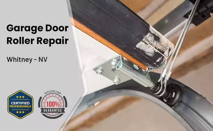 Garage Door Roller Repair Whitney - NV 