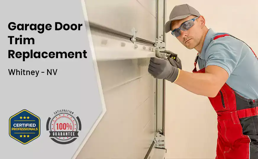 Garage Door Trim Replacement Whitney - NV 