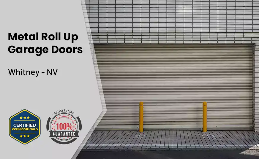 Metal Roll Up Garage Doors Whitney - NV