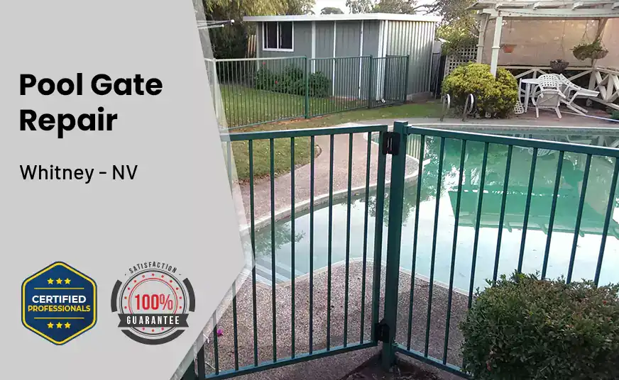 Pool Gate Repair Whitney - NV 